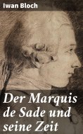 eBook: Der Marquis de Sade und seine Zeit