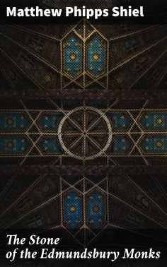 eBook: The Stone of the Edmundsbury Monks