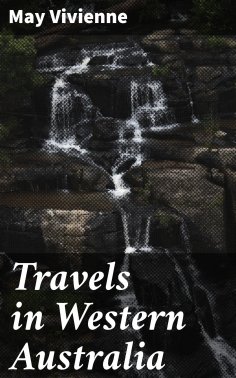 ebook: Travels in Western Australia