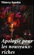 eBook: Apologie pour les nouveaux-riches