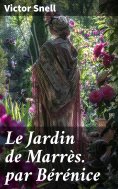 eBook: Le Jardin de Marrès. par Bérénice