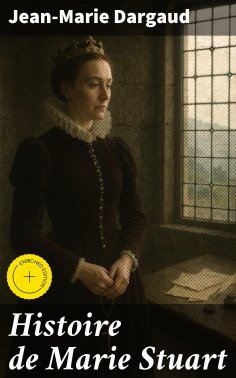 eBook: Histoire de Marie Stuart