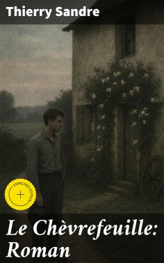 eBook: Le Chèvrefeuille: Roman