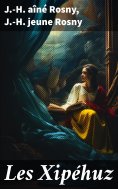 eBook: Les Xipéhuz