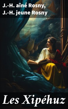 eBook: Les Xipéhuz