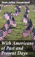 ebook: With Americans of Past and Present Days