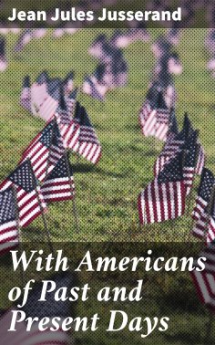 ebook: With Americans of Past and Present Days