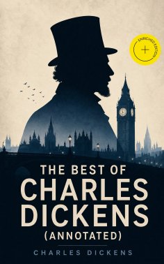 ebook: The Best of Charles Dickens (Annotated)