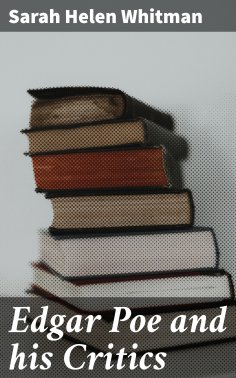 eBook: Edgar Poe and his Critics
