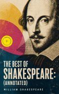 eBook: The Best of Shakespeare: (Annotated)