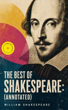 eBook: The Best of Shakespeare: (Annotated)