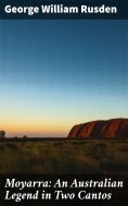 eBook: Moyarra: An Australian Legend in Two Cantos