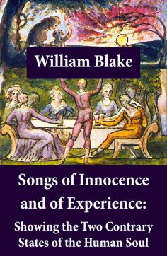 eBook: Songs of Innocence and of Experience: Showing the Two Contrary States of the Human Soul