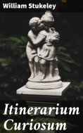 ebook: Itinerarium Curiosum