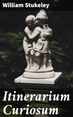 ebook: Itinerarium Curiosum