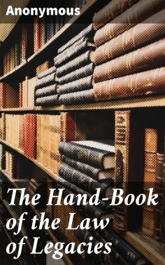 eBook: The Hand-Book of the Law of Legacies