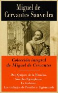 ebook: Colección integral de Miguel de Cervantes