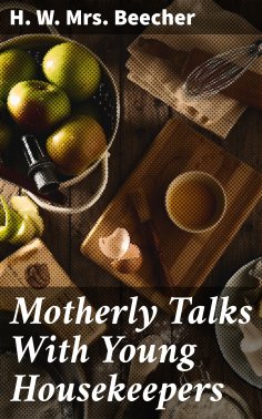 ebook: Motherly Talks With Young Housekeepers