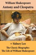 eBook: Antony and Cleopatra (The Unabridged Play) + The Classic Biography