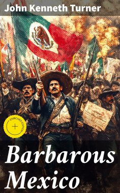 ebook: Barbarous Mexico