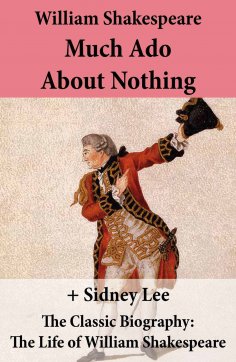 eBook: Much Ado About Nothing (The Unabridged Play) + The Classic Biography