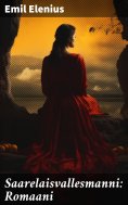 eBook: Saarelaisvallesmanni: Romaani
