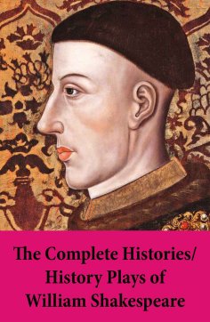 eBook: The Complete Histories / History Plays of William Shakespeare