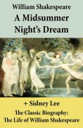eBook: A Midsummer Night's Dream (The Unabridged Play) + The Classic Biography