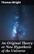 eBook: An Original Theory or New Hypothesis of the Universe
