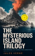 ebook: The Mysterious Island Trilogy - The Original US Translation (Annotated)