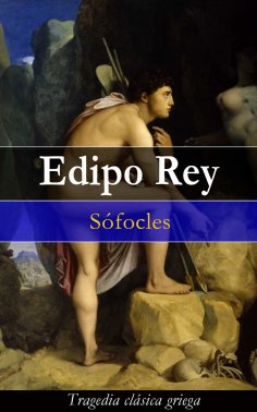 eBook: Edipo Rey: Tragedia clásica griega