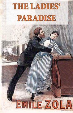 eBook: The Ladies' Paradise (The Ladies' Delight) - Unabridged (Annotated)