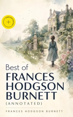 ebook: Best of Frances Hodgson Burnett (Annotated)