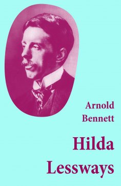 eBook: Hilda Lessways (Unabridged)