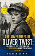ebook: The Adventures of Oliver Twist: Unabridged with the Original Illustrations by George Cruikshank (Ann