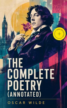 ebook: The Complete Poetry (Annotated)