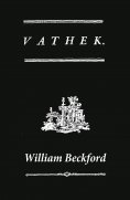 eBook: Vathek (A Gothic Novel: the Original Translation by Reverend Samuel Henley)