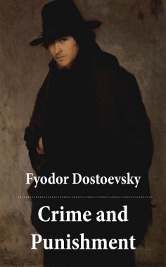 eBook: Crime and Punishment (The Unabridged Garnett Translation)