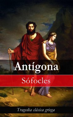 ebook: Antígona: Tragedia clásica griega