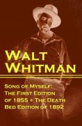 ebook: Song of Myself: The First Edition of 1855 + The Death Bed Edition of 1892