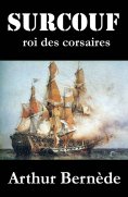 ebook: Surcouf, roi des corsaires, roman d'aventures