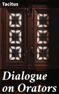 ebook: Dialogue on Orators