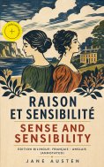 eBook: Raison et Sensibilité / Sense and Sensibility - Edition bilingue: français - anglais (Annotated)