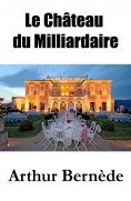 ebook: Le Château du Milliardaire
