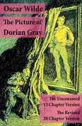 eBook: The Picture of Dorian Gray: The Uncensored 13 Chapter Version + The Revised 20 Chapter Version