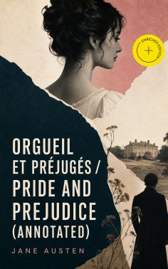 eBook: Orgueil et Préjugés / Pride and Prejudice (Annotated)