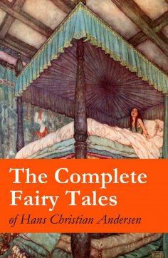 eBook: The Complete Fairy Tales of Hans Christian Andersen (Annotated)