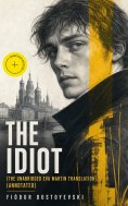eBook: The Idiot (The Unabridged Eva Martin Translation) (Annotated)