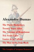 ebook: The Three Musketeers + Twenty Years After + The Vicomte of Bragelonne + Ten Years Later (Annotated)