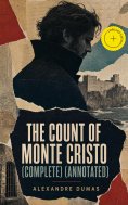 eBook: The Count Of Monte Cristo (Complete) (Annotated)